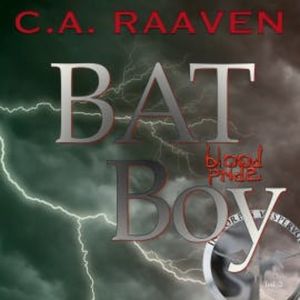 BAT Boy 2, C. A. Raaven