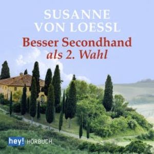 Besser Secondhand als 2. Wahl, Susanne von Loessl
