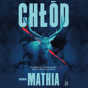 Chłód, Weronika Mathia