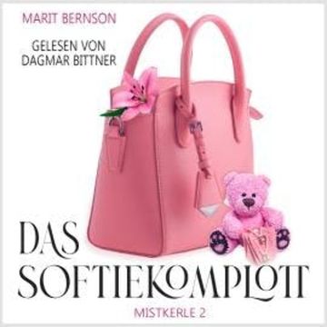 Das Softie-Komplott - Mistkerle, Band 2 (ungekürzt) audiobook, Marit Bernson