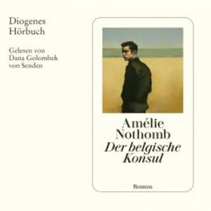 Der belgische Konsul, Amélie Nothomb
