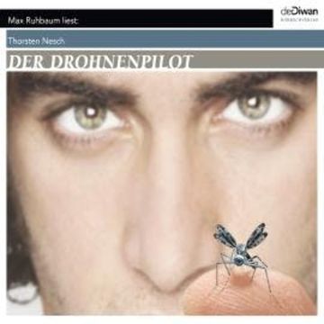 Der Drohnenpilot (Ungekürzt) audiobook, Thorsten Nesch