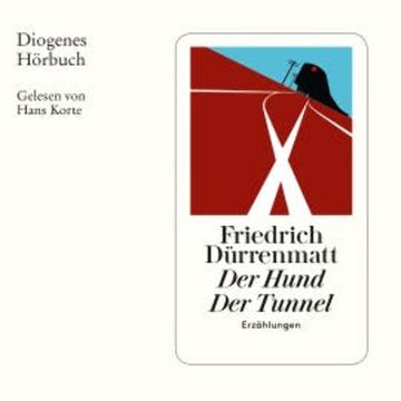Der Hund / Der Tunnel audiobook, Friedrich Dürrenmatt