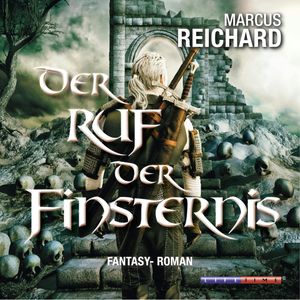 Der Ruf der Finsternis (Algarad-Saga 2), Marcus Reichard