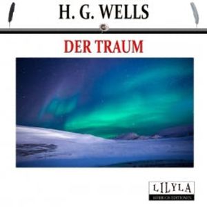 Der Traum, H. G. Wells