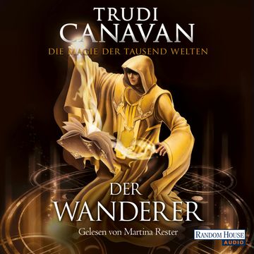 Der Wanderer (Die Magie der tausend Welten Teil 2) audiobook, Trudi Canavan