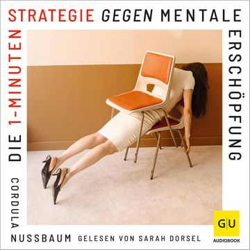 Die 1-Minuten-Strategie gegen mentale Erschöpfung audiobook, Cordula Nussbaum