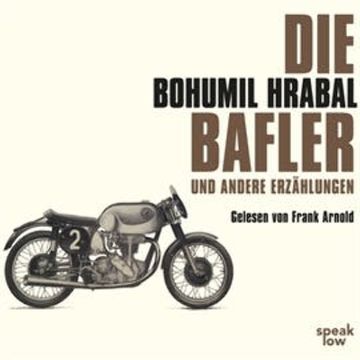 Die Bafler und andere Erzählungen audiobook, Bohumil Hrabal