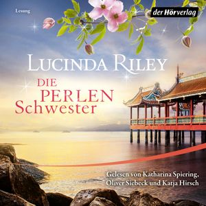 Die Perlenschwester (Die sieben Schwestern Band 4), Lucinda Riley
