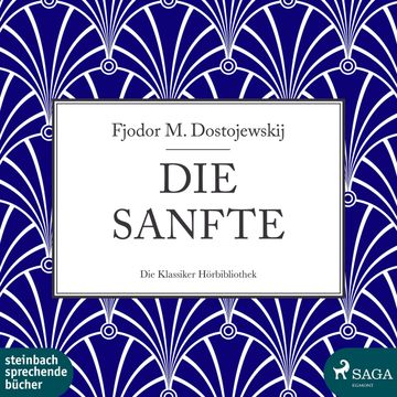 Die Sanfte audiobook, Fjodor M. Dostojewskij