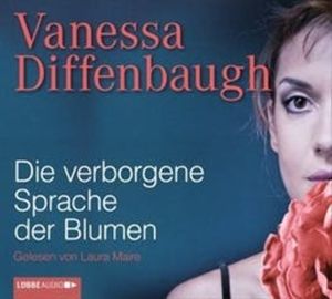 Die verborgene Sprache der Blumen, Vanessa Diffenbaugh