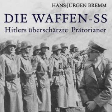 Die Waffen-SS audiobook, Klaus-Jürgen Bremm
