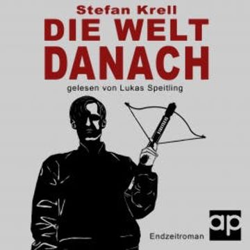 Die Welt danach audiobook, Stefan Krell
