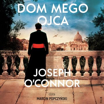Dom mego ojca audiobook, Joseph O'Connor