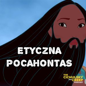 Etyczna Pocahontas, Amadeus Cichulski, Marcin Chmiel