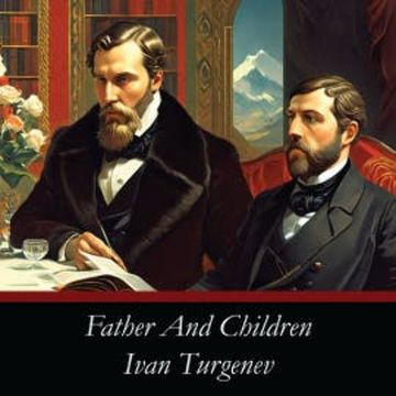 Father and Children audiobook, Ivan Turgenev