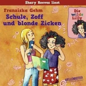 Die wilde Lilly - Schule, Zoff und blonde Zicken 1, Franziska Gehm