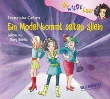 Die wilde Lilly - Ein Model kommt selten allein 4 audiobook, Franziska Gehm