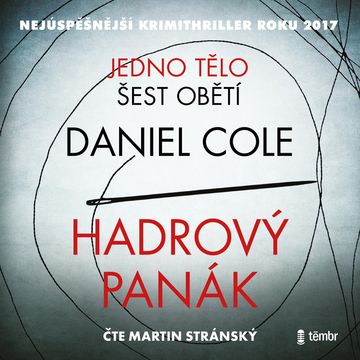Hadrový panák, Daniel Cole