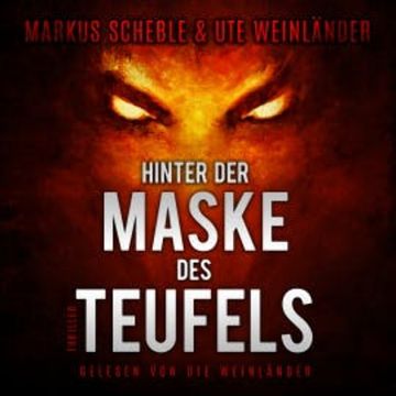 Hinter der Maske des Teufels audiobook, Ute Weinländer