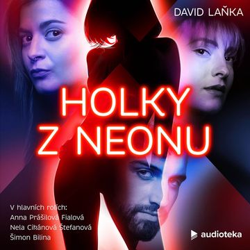 Holky z Neonu E03 audiobook, David Laňka