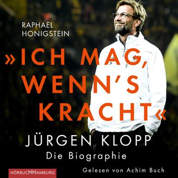 Ich mag, wenn's kracht. audiobook, Raphael Honigstein
