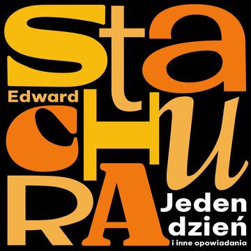 Jeden dzień i inne opowiadania audiobook, Edward Stachura