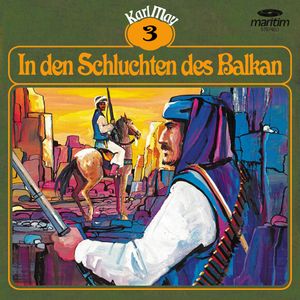 Karl May, Grüne Serie, Folge 3: In den Schluchten des Balkan, Karl May