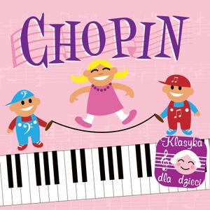 Klasyka dla dzieci: Chopin, Autor zbiorowy