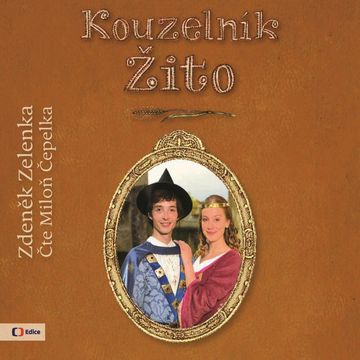 Kouzelník Žito audiobook, Zdeněk Zelenka