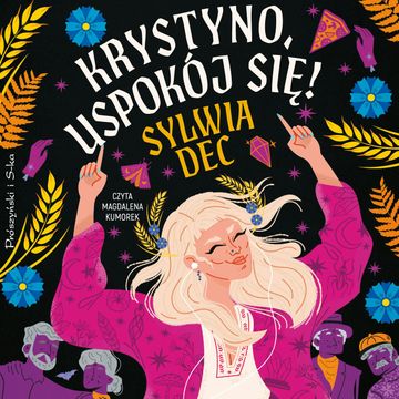 Krystyno, uspokój się! audiobook, Sylwia Dec