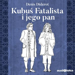 Kubuś Fatalista i jego Pan, Denis Diderot