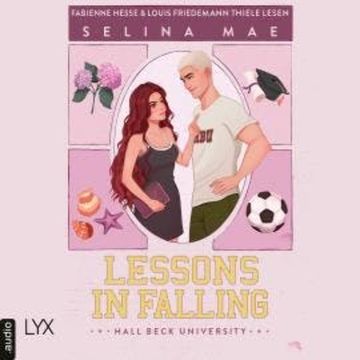 Lessons in Falling - Hall Beck University, Teil 3 (Ungekürzt) audiobook, Selina Mae