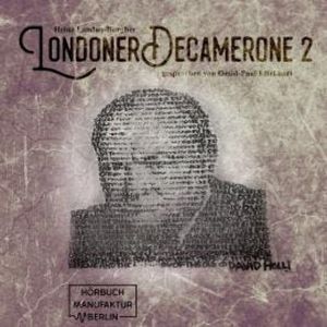 Londoner Decamerone, Band 2 (ungekürzt), Heinz Landon-Burgher
