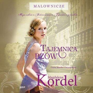 Tajemnica bzów. Malownicze. Tom 3 audiobook, Magdalena Kordel