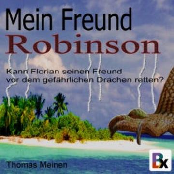 Mein Freund Robinson audiobook, Thomas Meinen