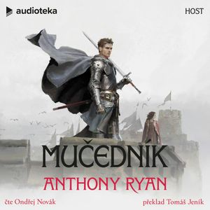 Mučedník, Anthony Ryan