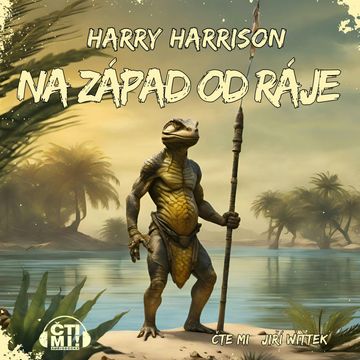 Na západ od ráje audiobook, Harry Harrison