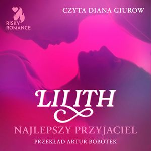 Najlepszy przyjaciel, Lilith