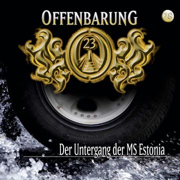 Der Untergang der MS Estonia (Offenbarung 23 Folge 28) audiobook, Jan Gaspard