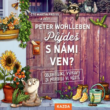Půjdeš s námi ven? audiobook, Peter Wohlleben