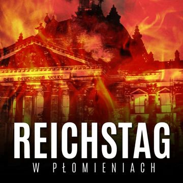 Reichstag w płomieniach audiobook, Bronisław Woliński