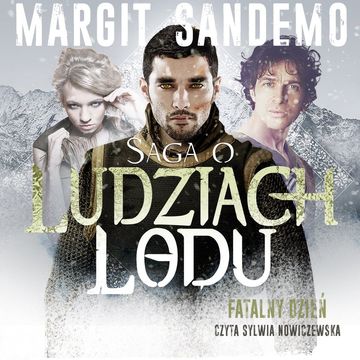Saga o Ludziach Lodu, tom 44: Fatalny dzień audiobook, Margit Sandemo