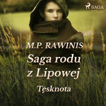 Saga rodu z Lipowej 18: Tęsknota audiobook, Marian Piotr Rawinis