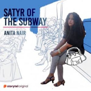 Satyr of the Subway, Anita Nair