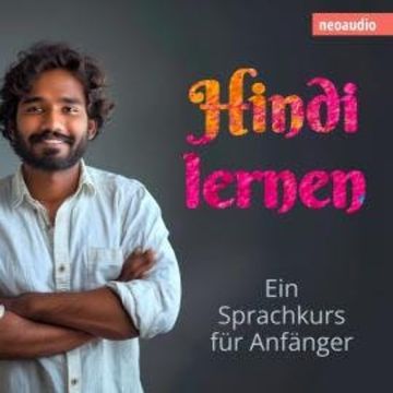 Sprachkurse für Anfänger, Hindi lernen (Ungekürzt) audiobook, NeoAudio