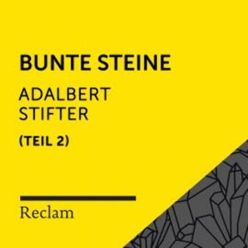 Stifter: Bunte Steine II audiobook, Adalbert Stifter