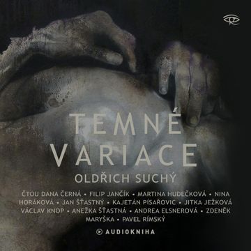 Temné variace audiobook, Oldřich Suchý