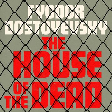 The House of the Dead audiobook, Fyodor Dostoyevsky