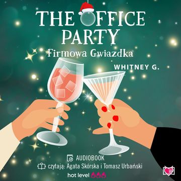 The Office Party. Firmowa gwiazdka audiobook, Whitney G.